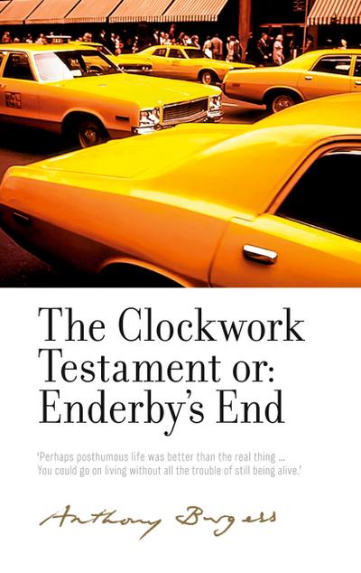 The Clockwork Testament or: Enderby’s End