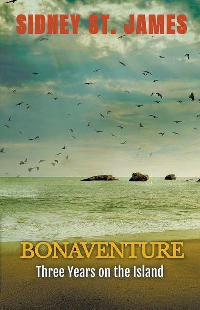 Bonaventure - Three Years on the Island