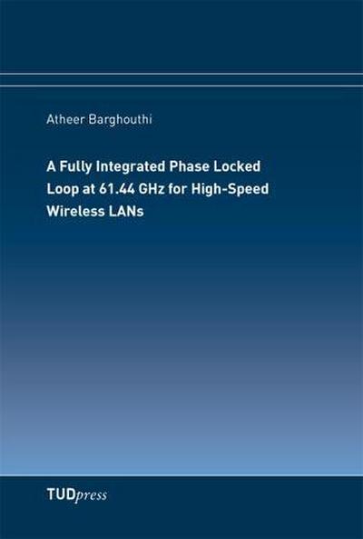 A Fully Integrated Phase Locked Loop at 61.44 GHz for High-Speed Wireless LANs