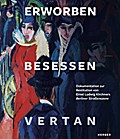 Erworben · Besessen · Vertan