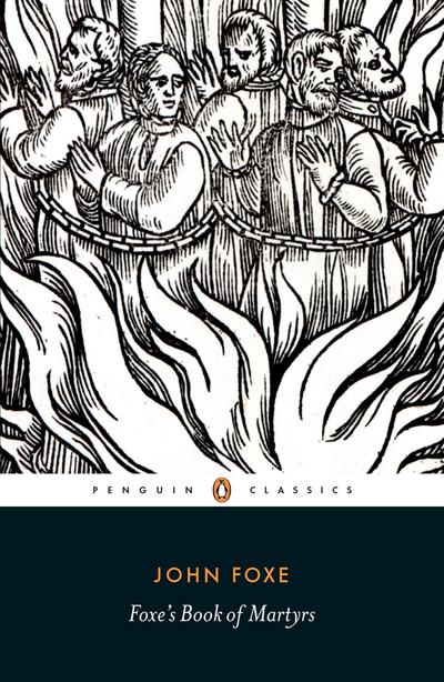 Foxe’s Book of Martyrs