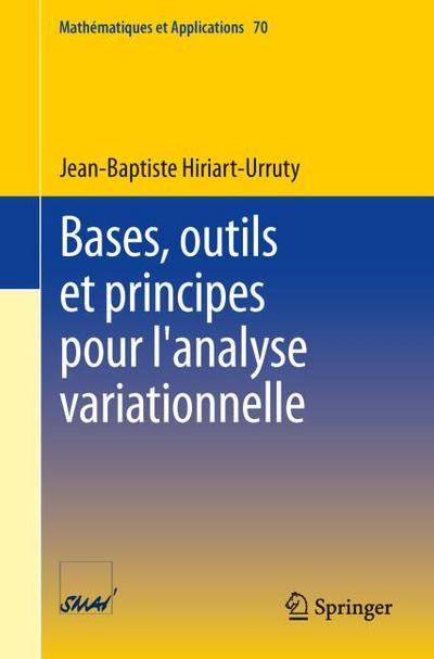 Bases, outils et principes pour l’analyse variationnelle