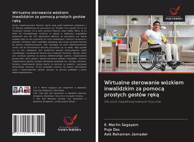 Wirtualne sterowanie wózkiem inwalidzkim za pomoc¿ prostych gestów r¿k¿