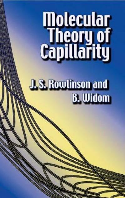 Rowlinson, J: Molecular Theory of Capillarity