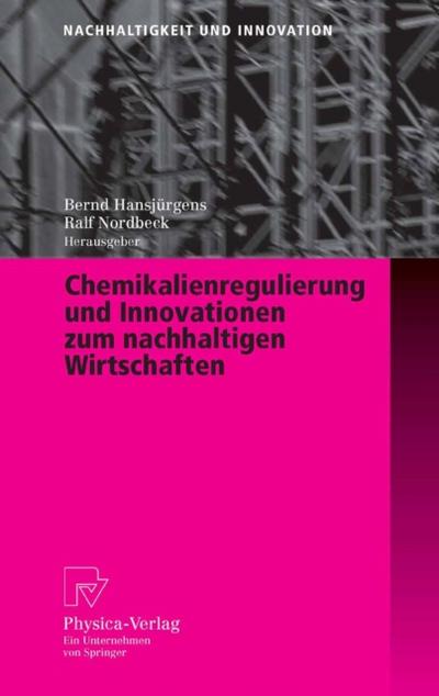 Chemikalienregulierung und Innovationen zum nachhaltigen Wirtschaften