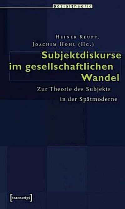 Subjektdiskurse im gesellschaftlichen Wandel