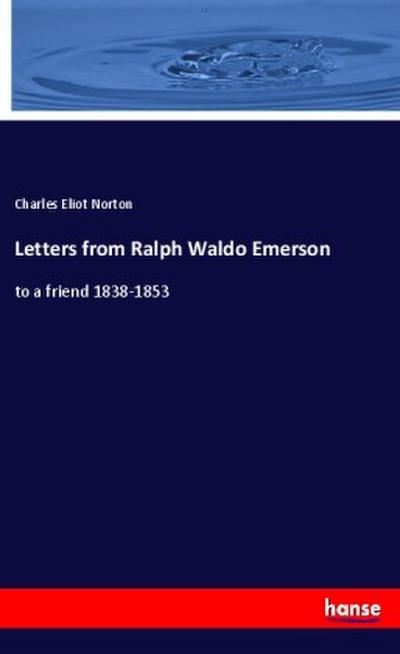Letters from Ralph Waldo Emerson