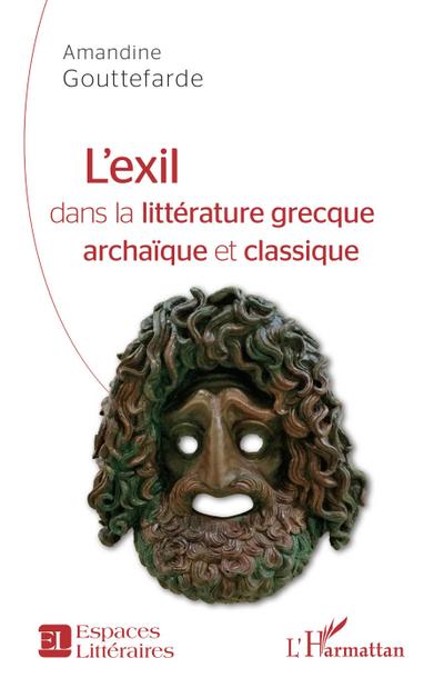 L’exil dans la littérature grecque archaïque et classique