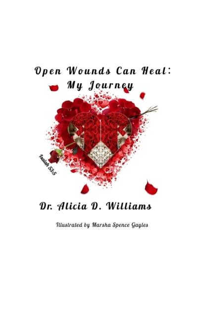 Open Wounds Can Heal
