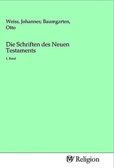 Die Schriften des Neuen Testaments