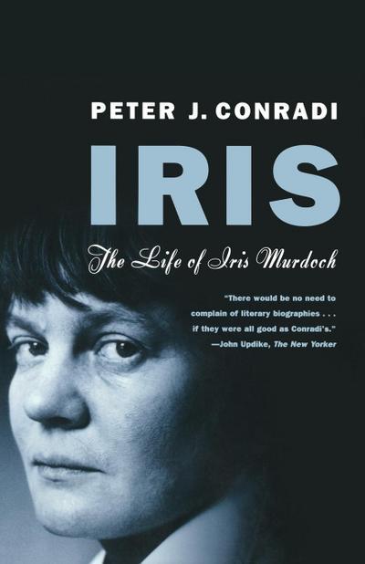 Iris: The Life of Iris Murdoch (Norton Paperback) - Peter J. Conradi