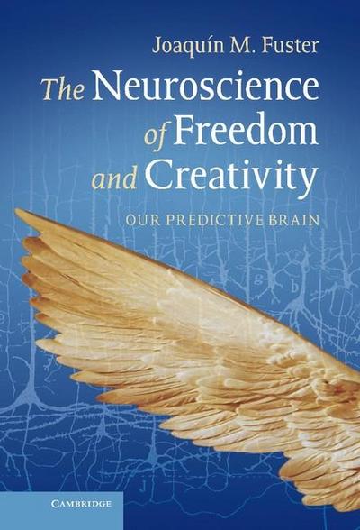 Neuroscience of Freedom and Creativity