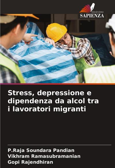 Stress, depressione e dipendenza da alcol tra i lavoratori migranti