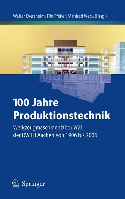 100 Jahre Produktionstechnik