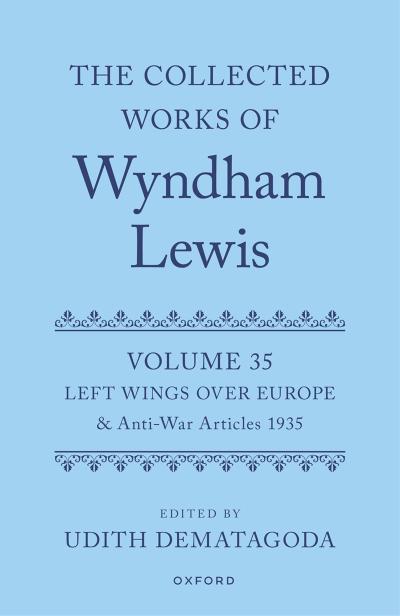 The Collected Works of Wyndham Lewis: Left Wings Over Europe