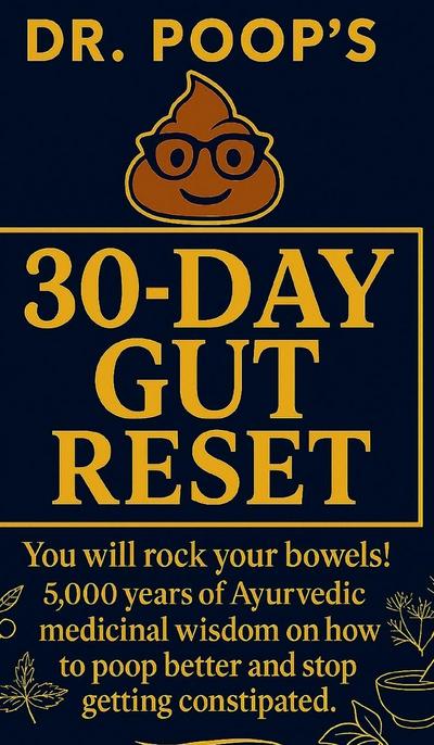 Dr. Poop’s 30-Day Gut Reset