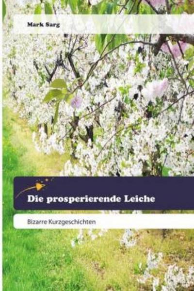 Die prosperierende Leiche