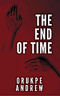The End of Time
