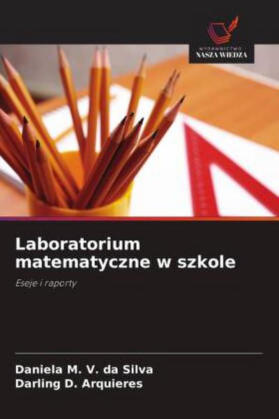 Laboratorium matematyczne w szkole