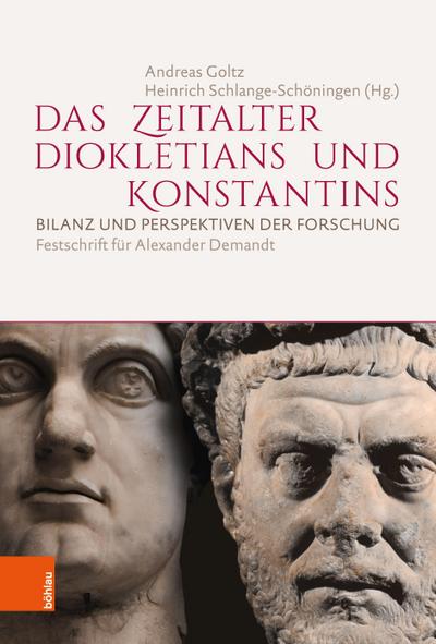 Das Zeitalter Diokletians und Konstantins