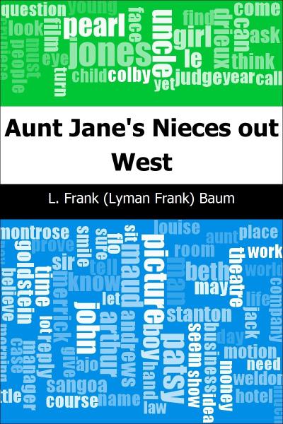 Aunt Jane’s Nieces out West