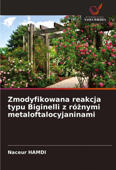 Zmodyfikowana reakcja typu Biginelli z ró¿nymi metaloftalocyjaninami