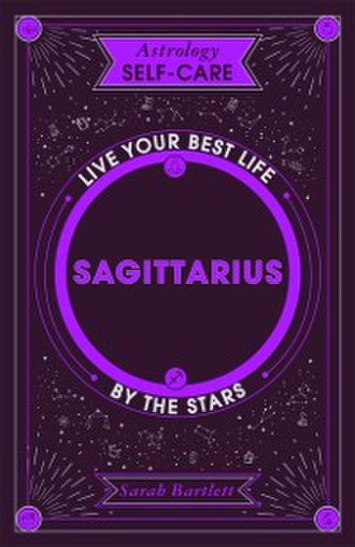 Astrology Self-Care: Sagittarius