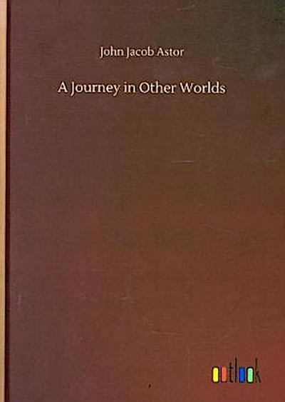 A Journey in Other Worlds
