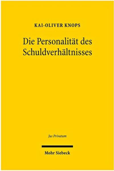 Die Personalität des Schuldverhältnisses