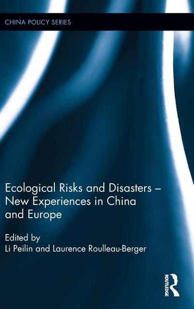 Ecological Risks and Disasters - New Experiences in China and Europe