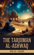 The Tarjuman al-Ashwaq