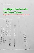 Heiliger Buchstabe, heillose Zeiten