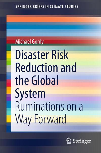 Disaster Risk Reduction and the Global System