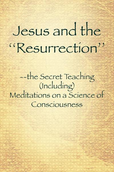 Jesus and the ’’Resurrection’’