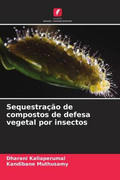 Sequestração de compostos de defesa vegetal por insectos