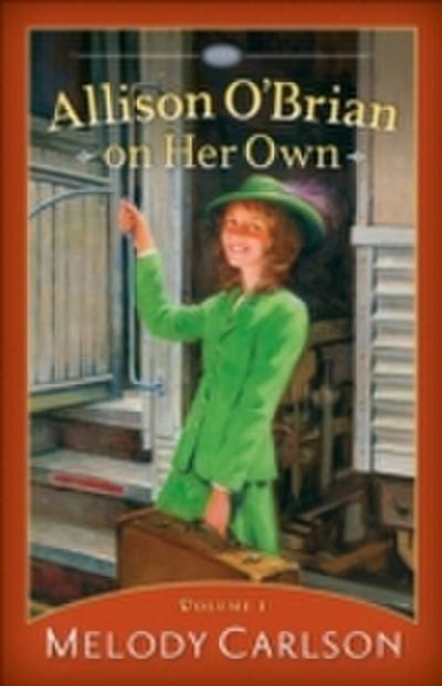 Allison O’Brian on Her Own : Volume 1