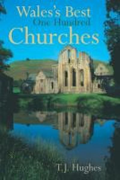 Wales’s Best One Hundred Churches