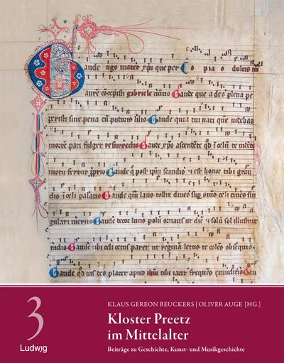 Kloster Preetz im Mittelalter -  Beiträge zu Geschichte, Kunst- und Musikgeschichte