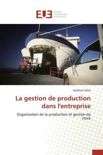 La gestion de production dans l’entreprise