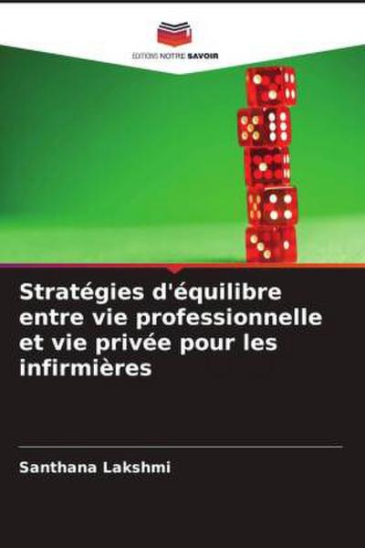 Stratégies d’équilibre entre vie professionnelle et vie privée pour les infirmières