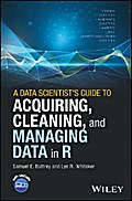 A Data Scientist’s Guide to Acquiring, Cleaning, and Managing Data in R