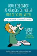 Deus respondeu às orações de Müller mais de 50 mil vezes!