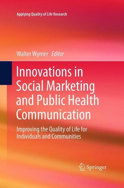 Innovations in Social Marketing and Public Health Communication