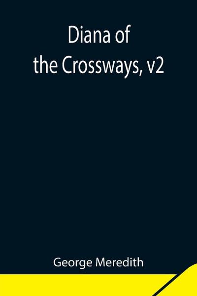 Diana Of The Crossways, V2