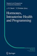Hormones, Intrauterine Health and Programming