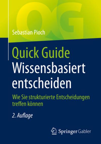 Quick Guide Wissensbasiert entscheiden