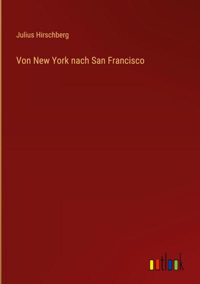 Von New York nach San Francisco
