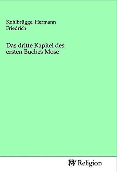 Das dritte Kapitel des ersten Buches Mose