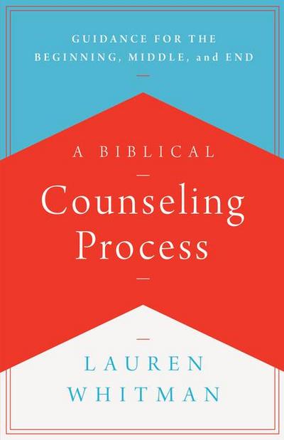 A Biblical Counseling Process
