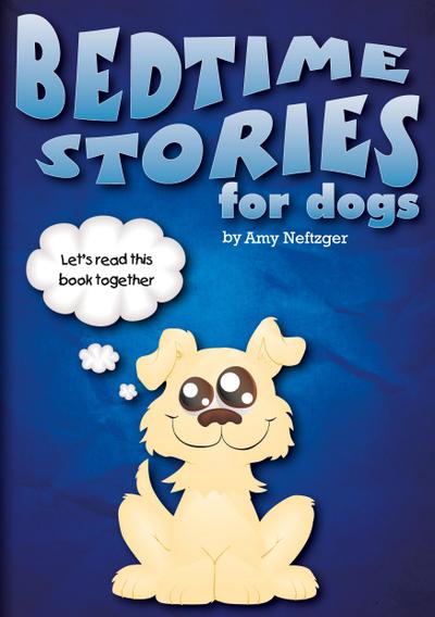 Bedtime Stories for Dogs And Bedtime Stories For Cats